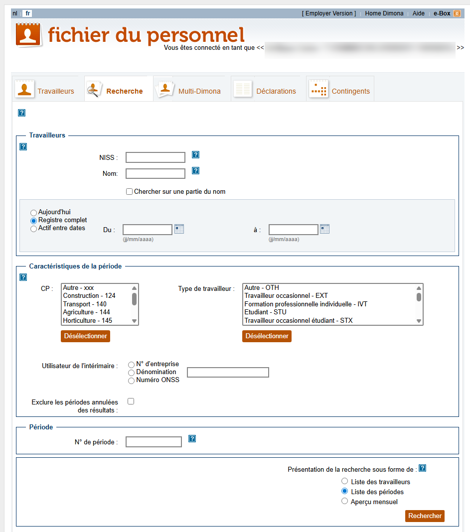 Workforce Register (Fichier du personnel) - Looking up an employee  Screenshot enabling a user to search for a particular employee by filling out specific fields about the employee en/or the period the employee was working or the Number of the period of working.