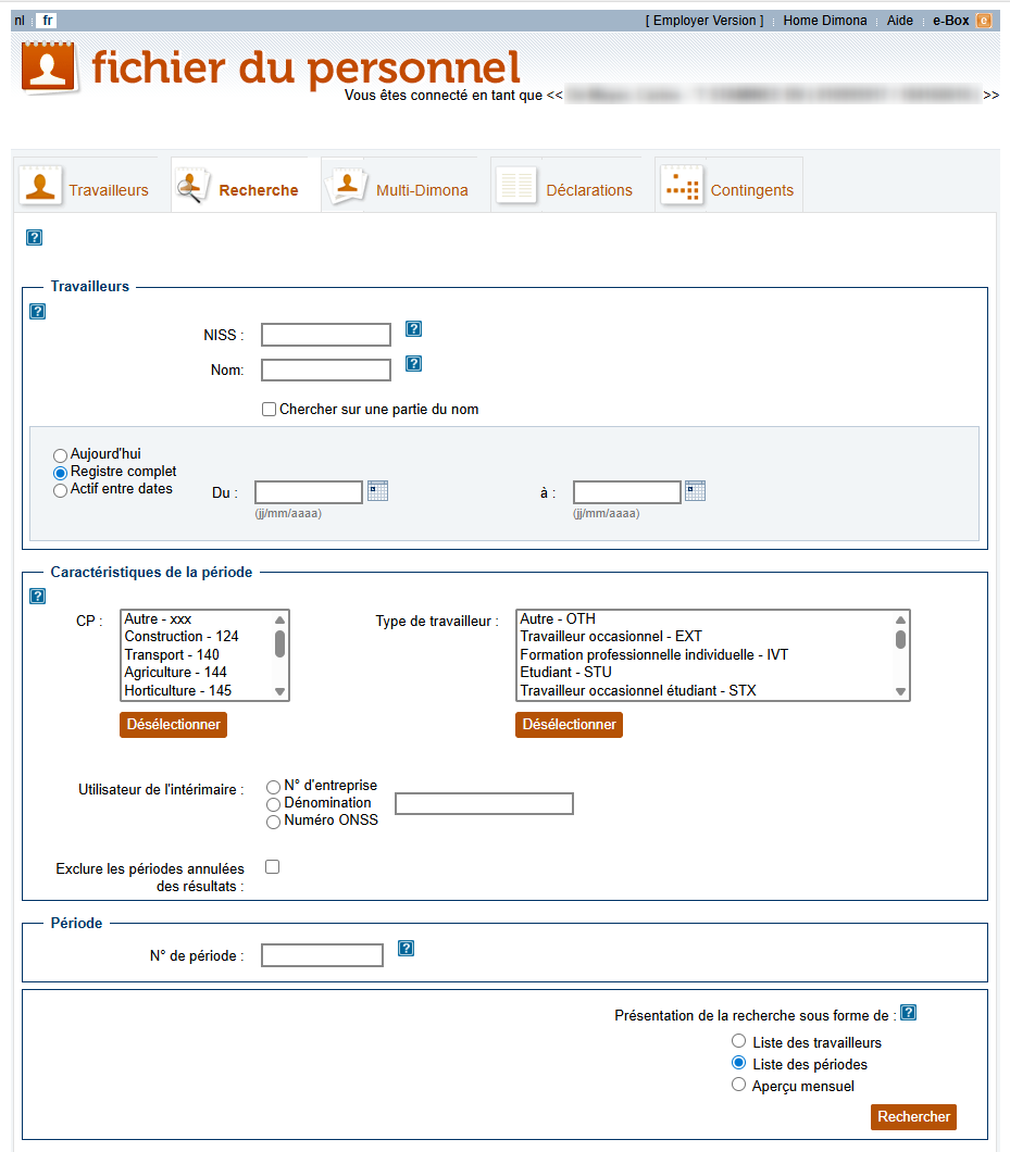 Workforce Register (Fichier du personnel) - Looking up an employee  Screenshot enabling a user to search for a particular employee by filling out specific fields about the employee en/or the period the employee was working or the Number of the period of working.